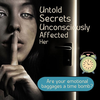 Untold secrets and emotional baggages affected her